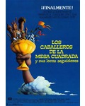 Película Los Caballeros de la Mesa Cuadrada y sus Locos seguidores