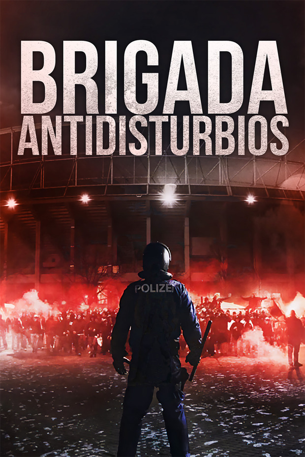 Póster de la película Brigada Antidisturbios