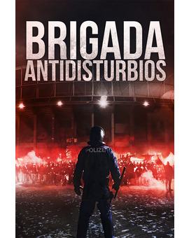 Película Brigada Antidisturbios