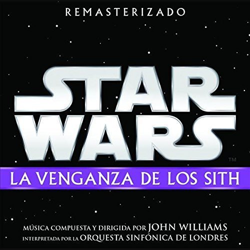 BSO de Star Wars: La Venganza de los Sith (remasterizado)