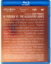 Al Pereira vs. The Alligator Ladies Blu-ray