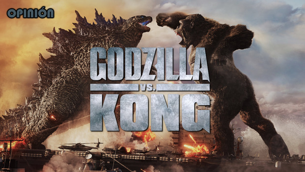 | Mi Opinión | - "Godzilla vs. Kong".