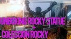 Unboxing-estatua-de-rocky-coleccion-rocky-youtube-c_s