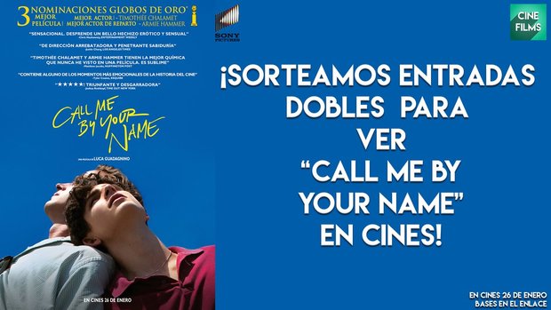 SORTEO DE ENTRADAS PARA "CALL ME BY YOUR NAME".