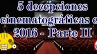 Listas-decepciones-cinematograficas-de-este-2016-parte-2-c_s