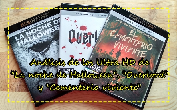 Análisis de los UHD de "Overlord", "Cementerio viviente" y "Halloween"