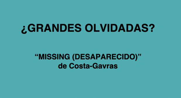 ¿Grandes olvidadas?: "Missing" de Costa-Gavras