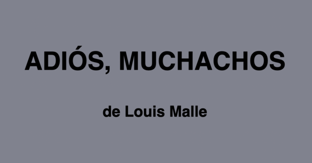 CineClubMubis: “Adiós, muchachos” de Louis Malle (1987)