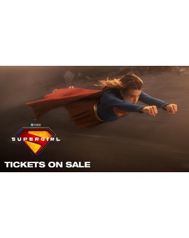 Trailer Final Supergirl: Entradas ya a la venta - 26 de junio