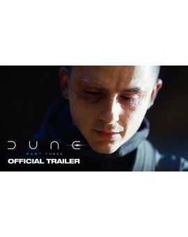 Tráiler Oficial Dune Parte 3 (18 de diciembre)