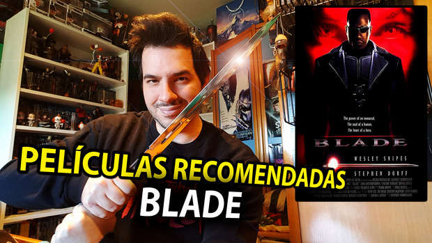 Películas recomendadas: Blade