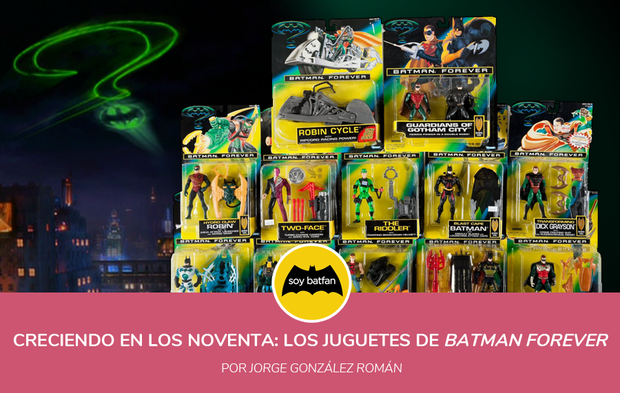 Creciendo en los noventa: Los juguetes de 'Batman Forever'