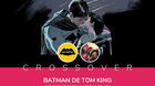 Crossover-batman-de-tom-king-c_s