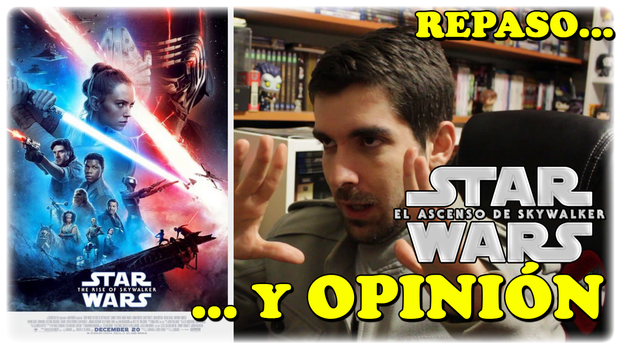- Star Wars: El Ascenso De Skywalker | Crítica y repaso de la trilogía -