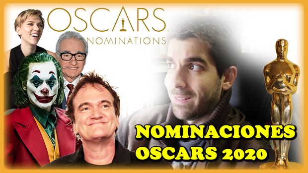 - Oscars 2020: Todas las nominaciones y opinión -