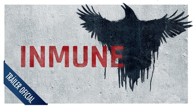 Inmune - Tráiler oficial en español