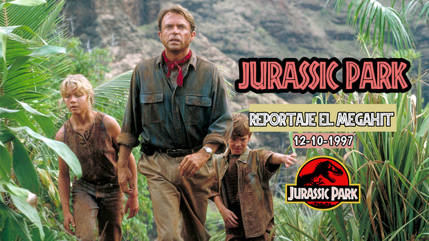 Jurassic Park: Reportaje El Megahit emitido el 12-10-1997 ¡Disfrutarlo!