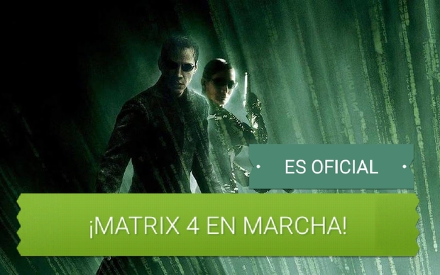 Oficial: Matrix 4' está en desarrollo con el regreso de Keanu Reeves y Carrie-Anne Moss 