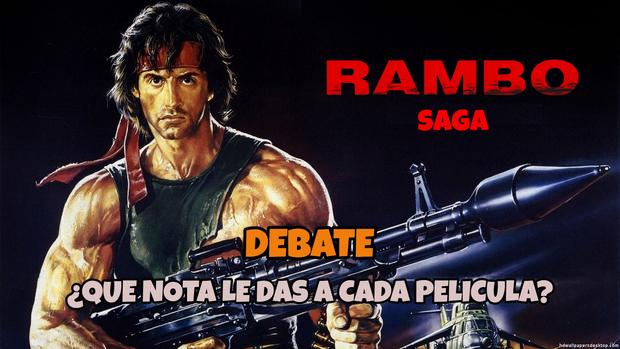 Debate: Rambo Saga. ¿Que nota le dais a cada una de las películas?