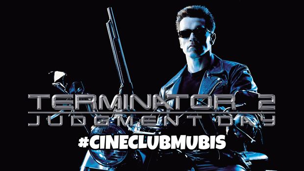 #CineClubMubis presenta: Terminator 2 El Juicio Final
