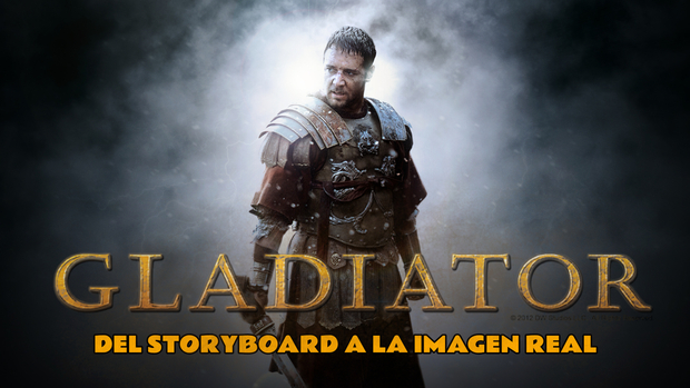 Gladiator- Del Storyboard a la imagen Real