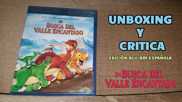 En Busca del Valle Encantado: Unboxing de la edición Blu-Ray Española y crítica de la película