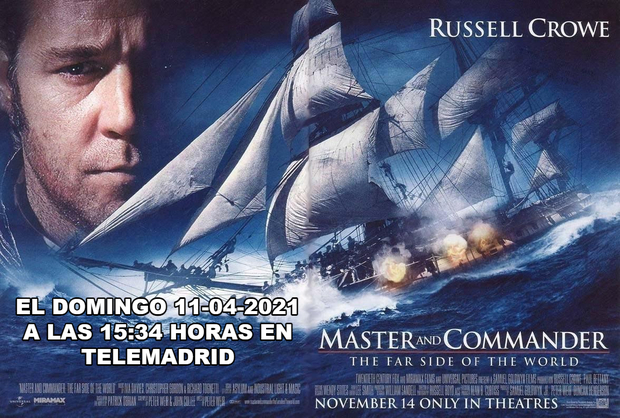 Master and Commander + ¿Qué nota le dais a esta peli? + Hoy 11-04-2021 a las 15:34 h en TeleMadrid