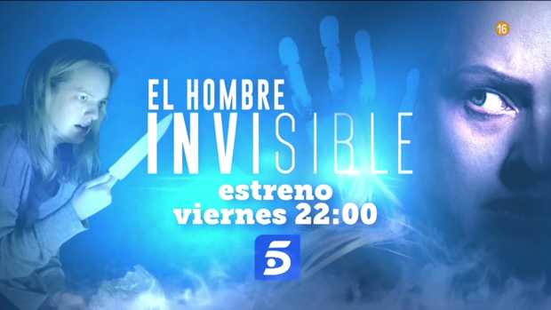 El Hombre Invisible + ¿Qué nota le dais? + El27-10-2023 a las 22:00h estreno en TV en Tele 5.