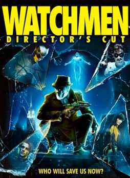 Watchmen director s cut. 