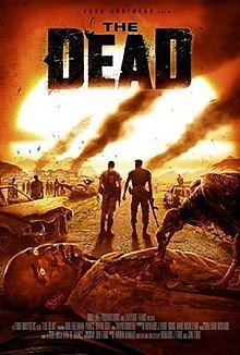 THE DEAD (2011) llega a España en dvd el 20 de mayo. Al parecer tiene hasta secuela...