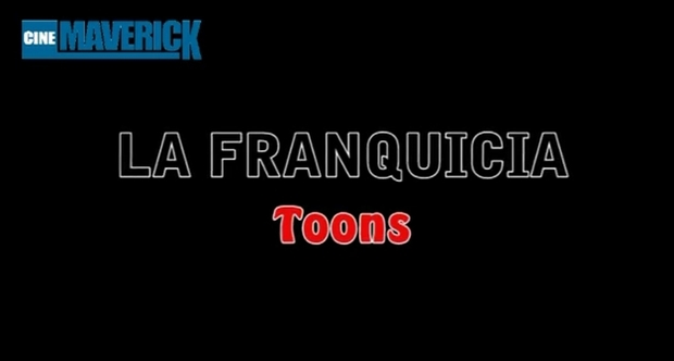 La Franquicia - Toons (Los Vengadores..y más)
