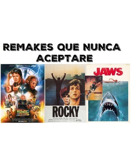 remakes que NUNCA aceptare