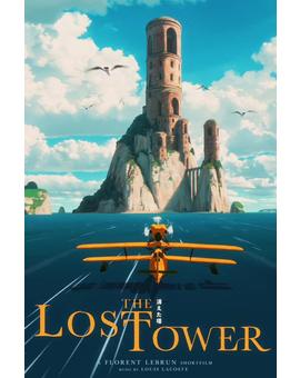 'The Lost Tower' de Florent Lebrun. Cortometraje.