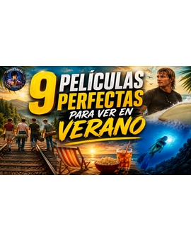 9 Películas perfectas y refrescantes pare ver este verano mis recomendaciones