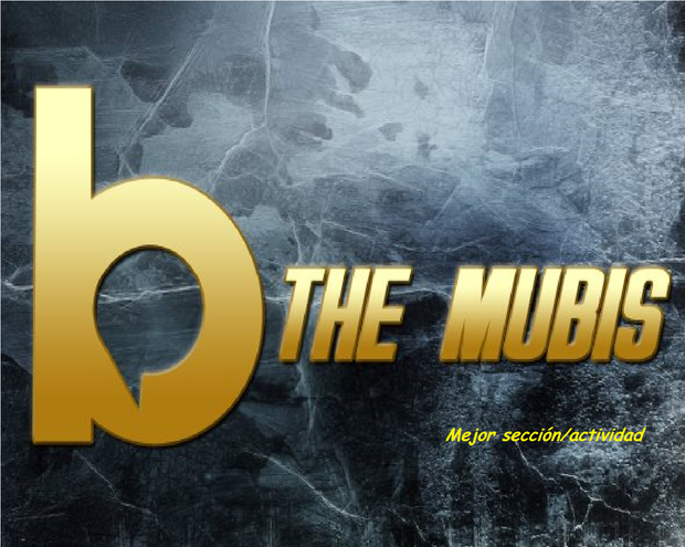 The Mubis ( Mejor sección/actividad ) : Votacíon para elegir a los nominados.