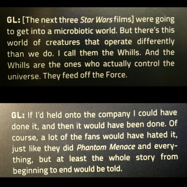 George Lucas tenía pensado en la siguiente trilogía de Star Wars explicar la verdadera naturaleza de La Fuerza mediante las criaturas micróscopicas llamadas "Whills"