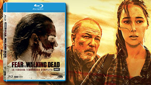 Tercera temporada de Fear the Walking Dead en Blu-ray