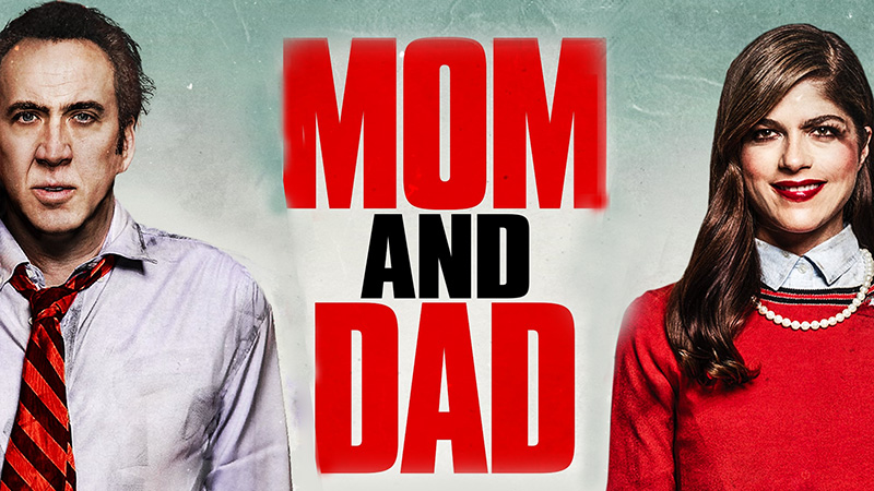 Tráiler de Mom and Dad; cuando los padres quieren matar a sus hijos