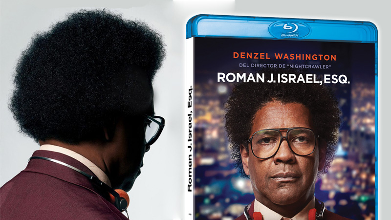 "Roman J. Israel, Esq." en Blu-ray, con Denzel Washington