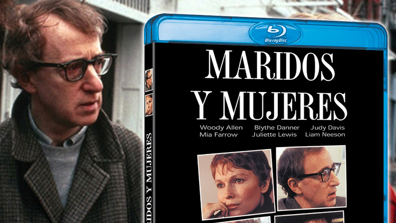 Estreno de Maridos y Mujeres en Blu-ray, dirigida por Woody Allen