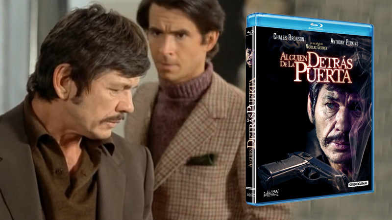 Alguien detrás de la Puerta en Blu-ray, con Charles Bronson y Anthony Perkins