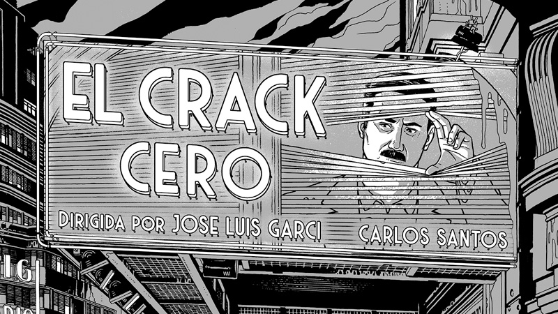 Fecha de estreno de El Crack Cero, de José Luis Garci