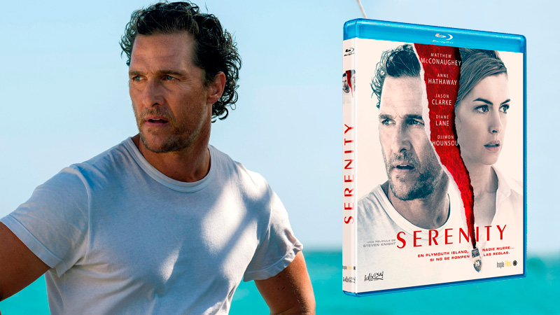 Serenity en Blu-ray, Matthew McConaughey y Anne Hathaway