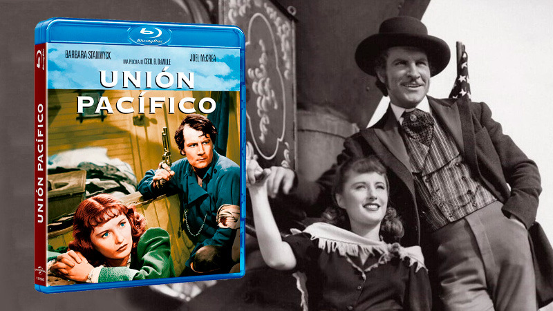 Estreno en Blu-ray del western Unión Pacífico dirigido por Cecil B. DeMille