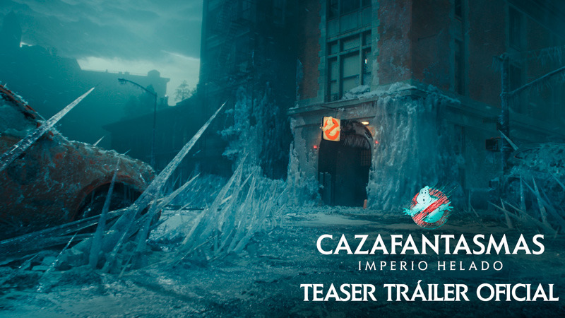 Teaser tráiler de Cazafantasmas: Imperio Helado