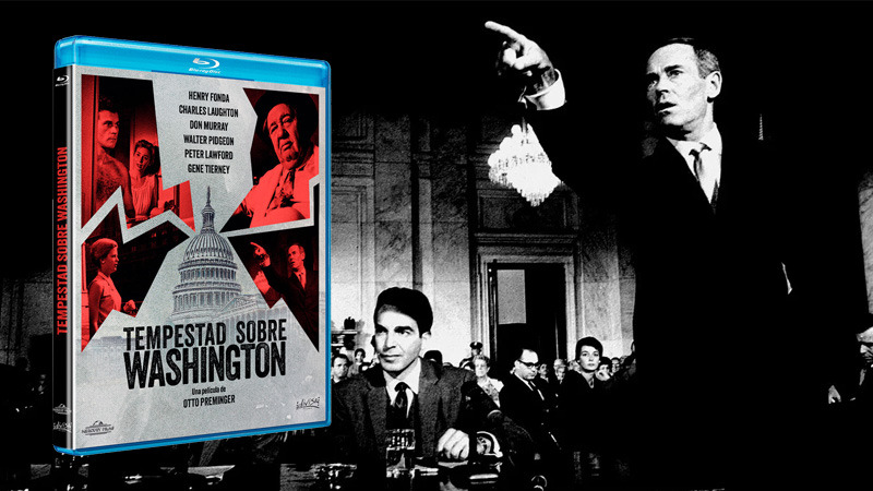 El clásico Tempestad sobre Washington -dirigido por Otto Preminger- en Blu-ray