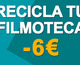 Vuelve el descuento de 6 € de la oferta Recicla tu Filmoteca de Fnac