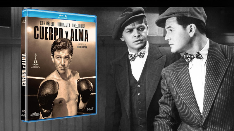 El clásico Cuerpo y Alma -dirigido por Robert Rossen- en Blu-ray