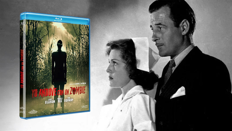 Yo Anduve con un Zombie -dirigida por Jacques Tourneur- en Blu-ray