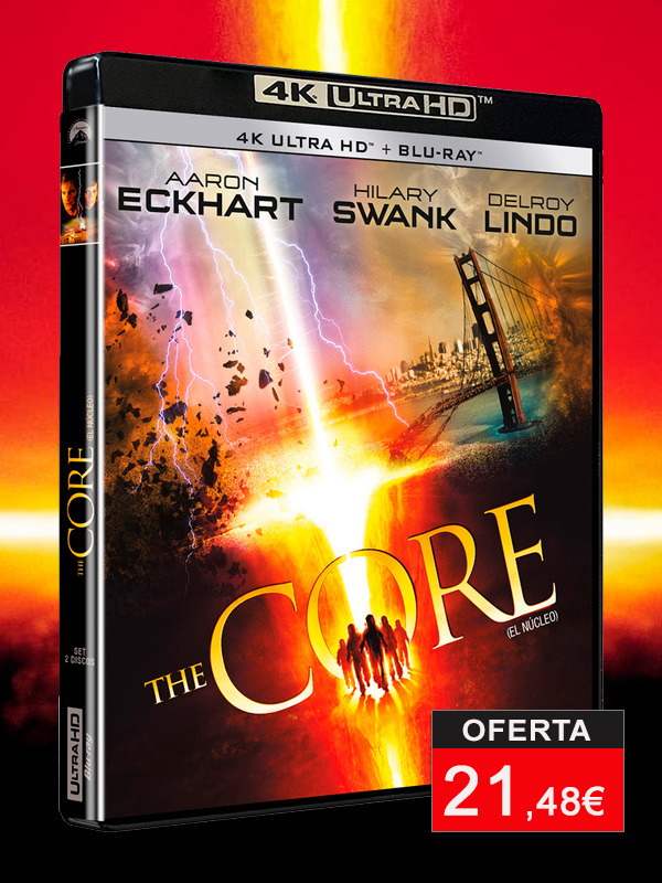 The Core (El Núcleo) en UHD 4K y Blu-ray